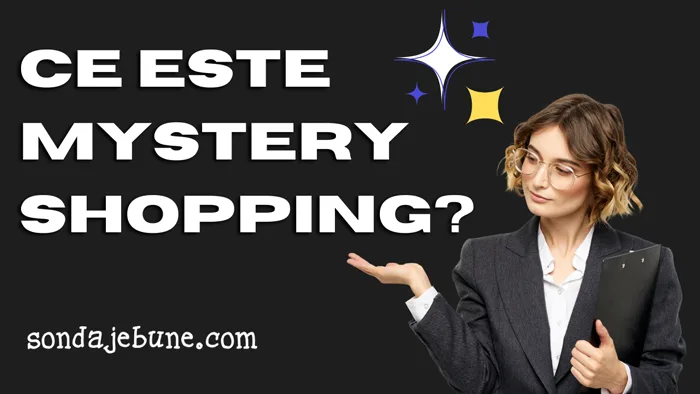 Ce este Mystery Shopping?
