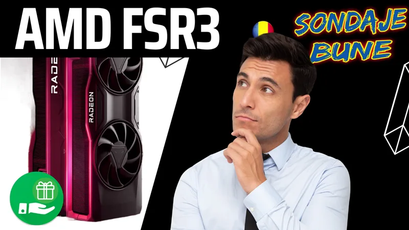 AMD FSR 3 pentru începători - ce este și cum funcționează