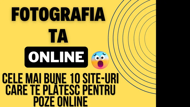 Cele mai bune 10 site-uri care te plătesc pentru poze ca fotograf amator sau profesionist în România