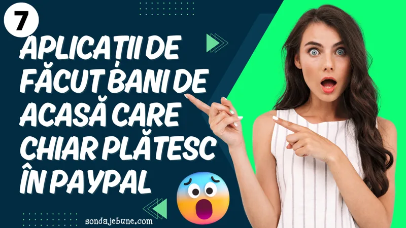 Câștigă bani reali direct de pe telefonul mobil cu 7 aplicații care te plătesc în PayPal pentru activități simple precum sondaje plătite, plimbări, jocuri mobile sau vizionarea de videoclipuri