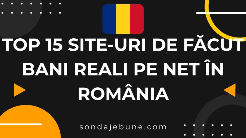 cele mai bune 15 site-uri de făcut bani reali pe net în România ca începător și fără experiență