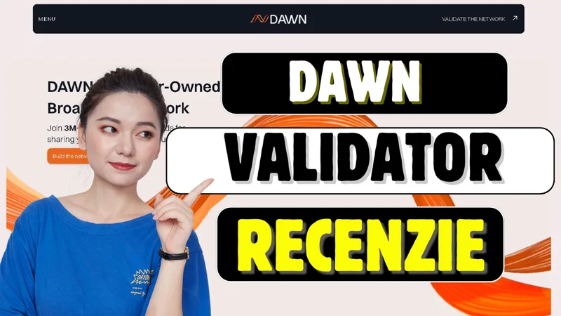 Dawn Validator Recenzie: Extensia Care Promite Bani Pasivi Recenzie a extensiei Dawn Validator despre cum să obții venituri pasive în browserul personal
